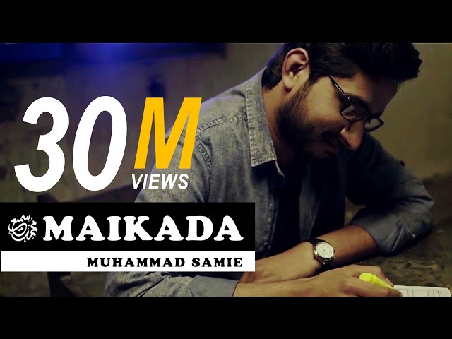 Maikada | Muhammad Samie [HD]