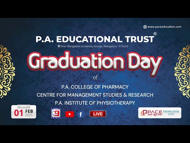 GRADUATION DAY  OF P.A COLLEGE OF PHARMACY ,CENTRE FOR MANAGEMENT STUDIES & RESEARCH & PHYSIOTHERAPY