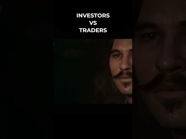 Investors vs Traders