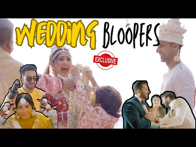 WEDDING BLOOPERS | UNSEEN KRISHRAG | EXCLUSIVE