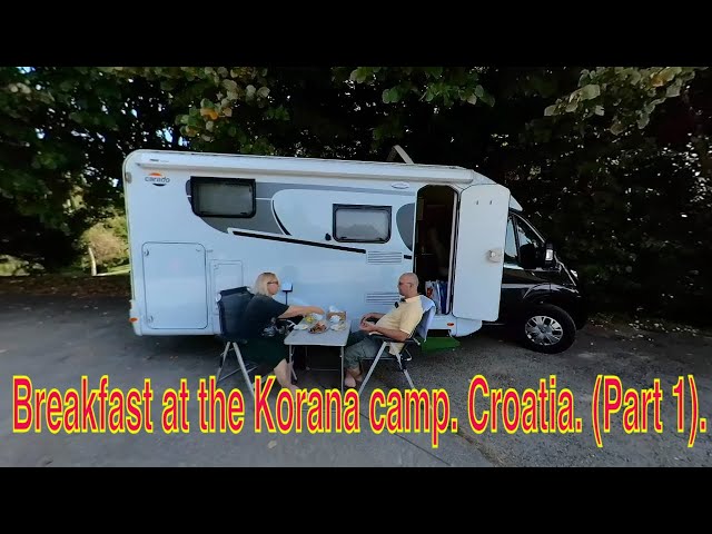 Breakfast at the Korana camp. Croatia. (Part 1).