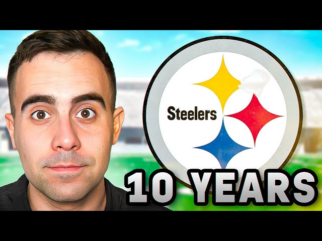 I Rebuild the Pittsburgh Steelers for 10 Years