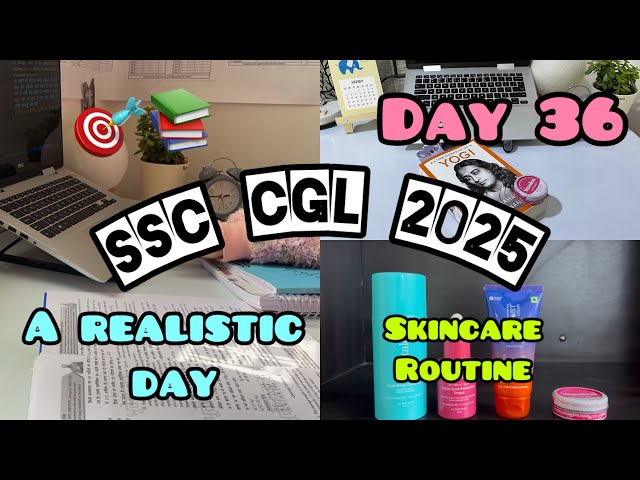 Day 36 || SSC CGL 2025 || Jan 21 || A realistic day || Productive day || Daily Schedule || 🎯 📚