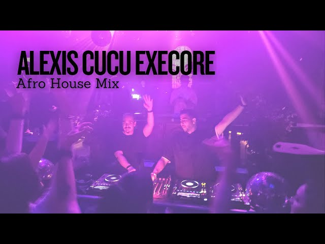 Alexis Cucu & Execore - Afro House Mix | Set From Klein Harbiye #5