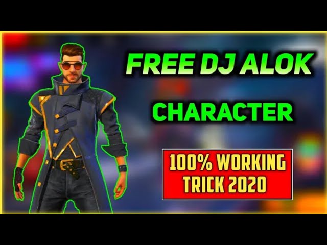 How to Get DJ Alok Character in Free Fire | Without Paytm Trick | 2020 New Trick