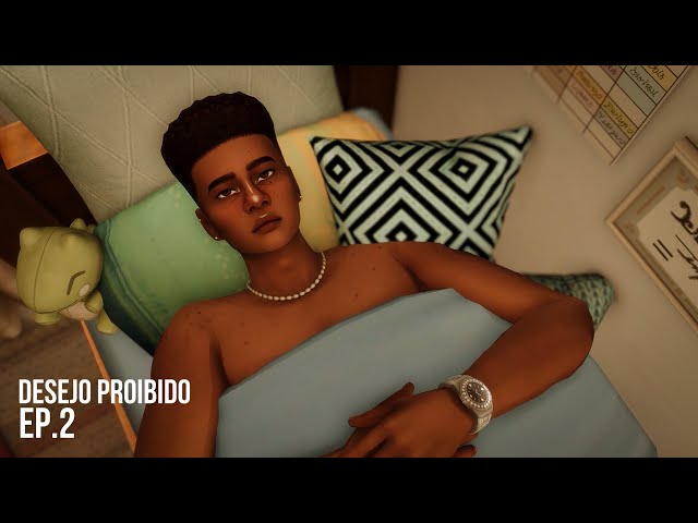 DESEJO PROIBIDO : EP.2 - NÃO CONSIGO DORMIR...