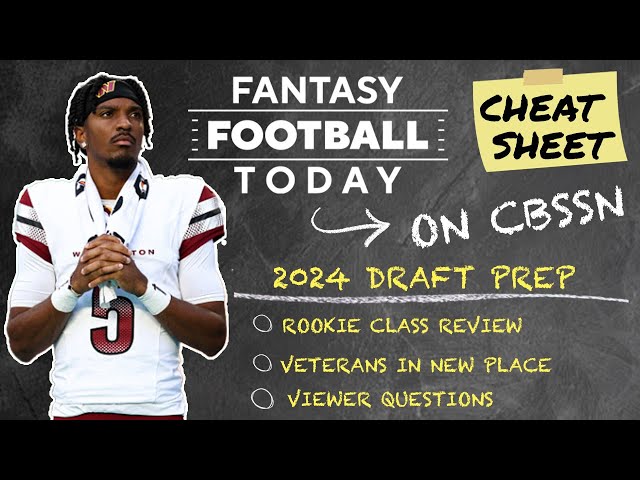 FINAL CHEAT SHEET: Breakouts, Busts, Rookie Outlook, Veterans in New Places & More! | FFT on CBSSN