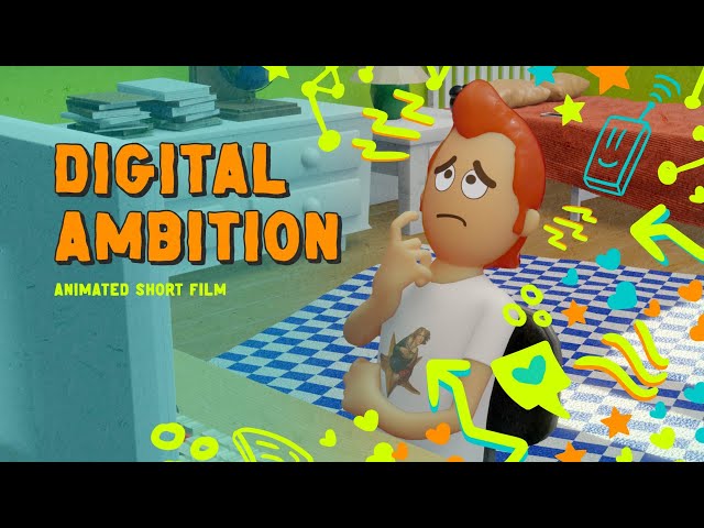 Digital Ambition - Animated Short Film