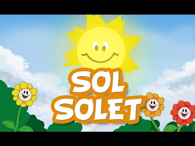 "Sol Solet (vine´m a veure vine´m a veure)" - Video infantil animat en català