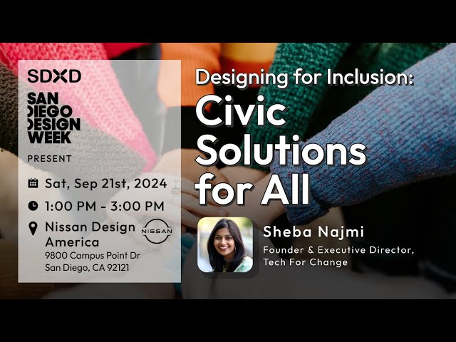 SDXD & SDDW | Designing for Inclusion: Civic Solutions for All - ft Sheba Najmi