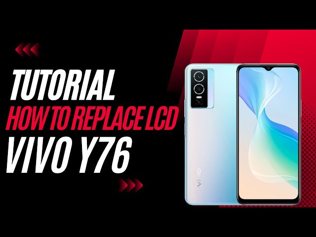 TUTORIAL HOW TO REPLACE LCD VIVO Y76