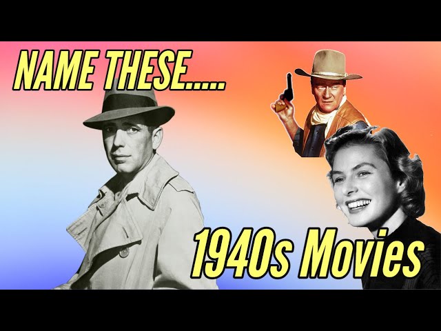 1940s Movie Quiz