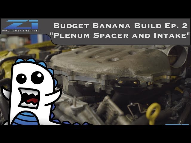 Budget Banana Build Ep. 2 - Plenum Spacer and Intake