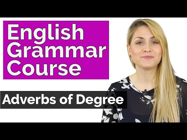 Adverbs of Degree | Learn Basic English Grammar Course