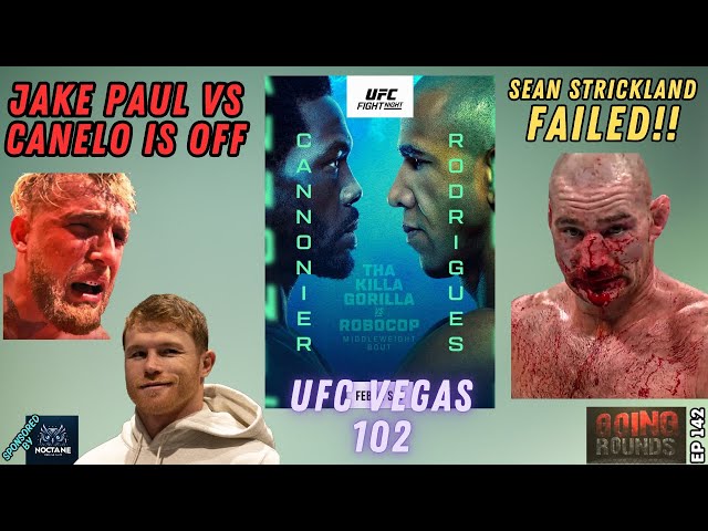 EP142 Jake Paul vs Canelo is old news. Sean Strickland choked! What happened to UFC 312??