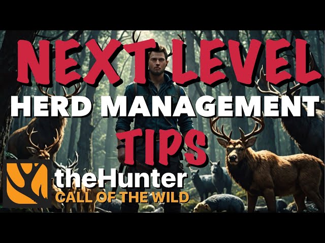 NEXT LEVEL Herd Management TIPS For Hunter: Call of the Wild