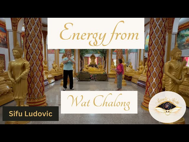 Wat Chalong - healing connection from the temple energy