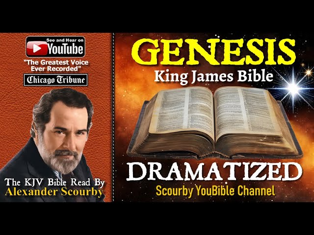 1| Genesis: SCOURBY DRAMATIZED KJV AUDIO BIBLE with music, sounds effects and many voices.