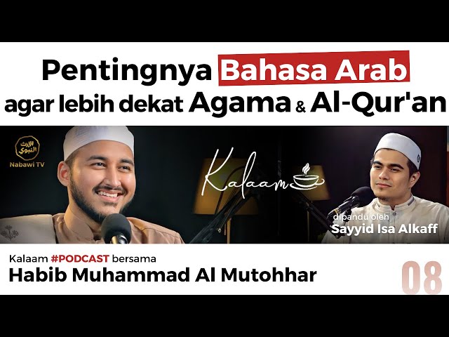 Kalaam bersama Habib Muhammad Al Mutohhar | #Podcast Nabawi TV