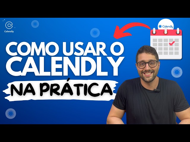 Como Usar o Calendly | Tutorial Calendly do Zero ao Avançado - Agendamento Online