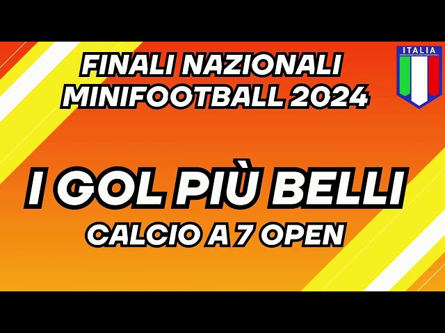 Gol Più Belli Finali Nazionali Minifootball 2024 - Calcio a 7 Open