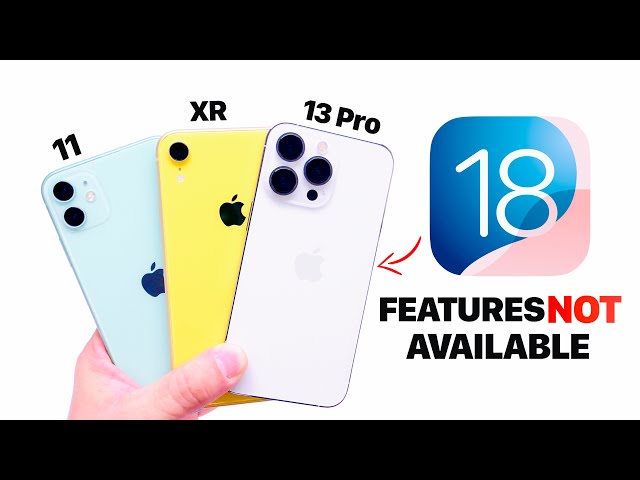 iOS 18 - Features NOT Available on Older iPhone’s