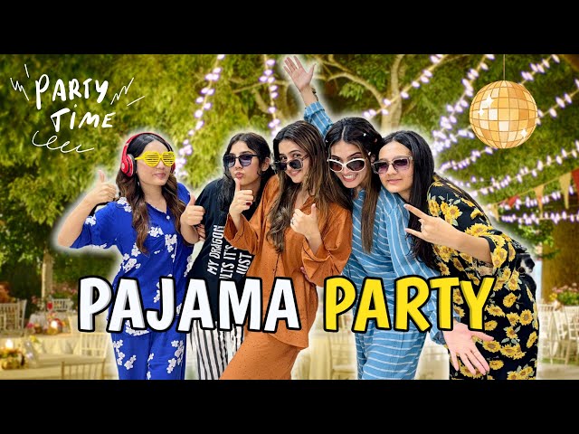 Girls pajama party in Sistrology house | Hira Faisal | Sistrology