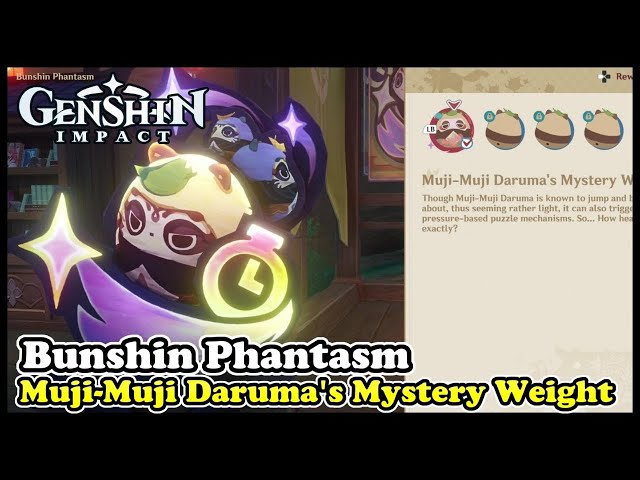 Bunshin Phantasm - Muji-Muji Daruma's Mystery Weight | Genshin Impact