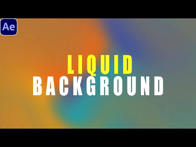 Easy Liquid Background Animation | After Effects Tutorial