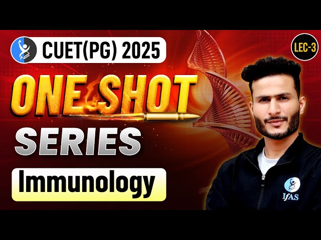 Immunology CUET PG One Shot 2025: Practice Questions for Zoology, Life Science & More!