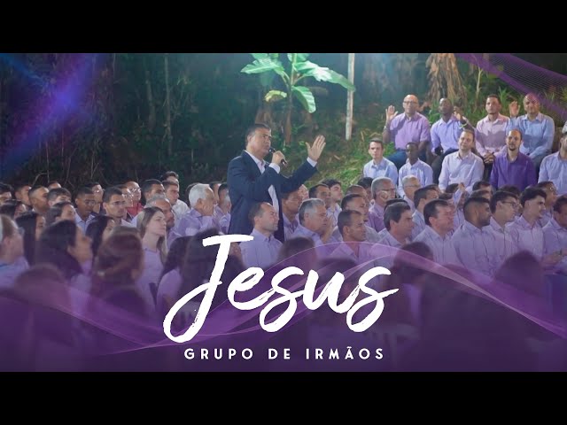 Jesus - Grupo de Irmãos - Tabernáculo da Fé em Santo Amaro - SP