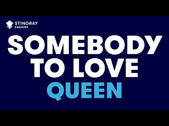 Queen - Somebody To Love (Karaoke with Lyrics)