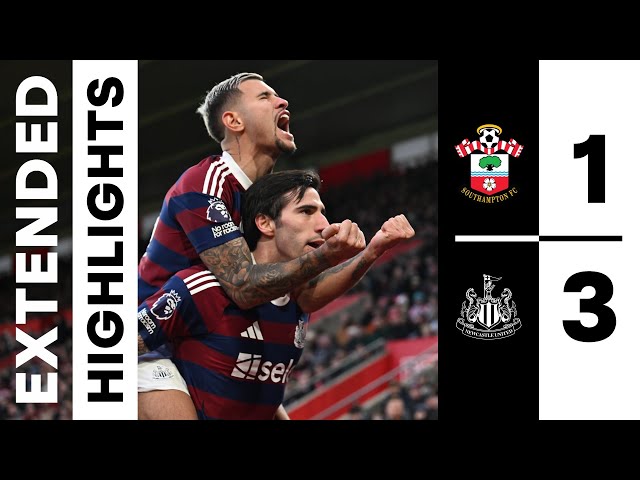 Southampton 1 Newcastle United 3 | EXTENDED Premier League Highlights