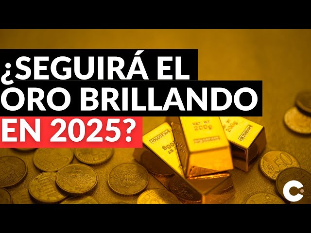 ¿Seguirá el Oro Brillando en 2025?