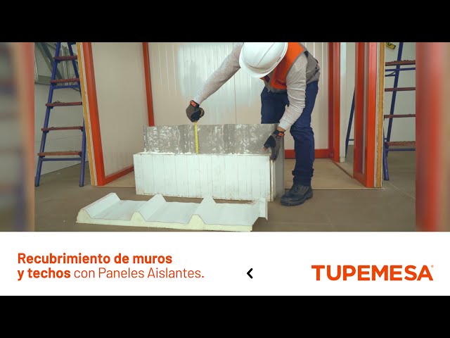 Recubrimientos de Muros y Techos con Paneles Aislantes #Tupemesa