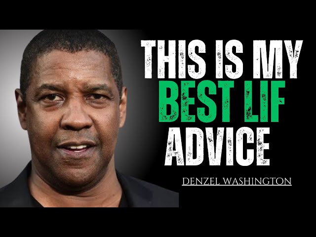 The Best Life Advice From Denzel Washington | Powerful Motivational Speech