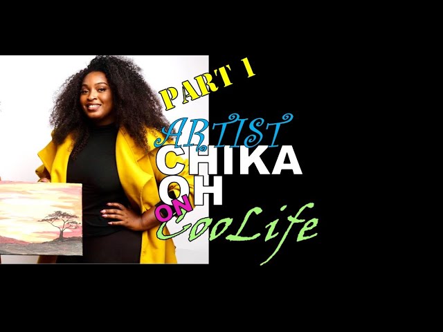 ARTIST, MS. CHIKA OH ON COOLIFE | Part 1 of 2