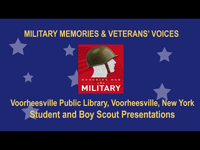 Military Memories & Veterans' Voices Part I: Students' and Scouts' Live Presentations