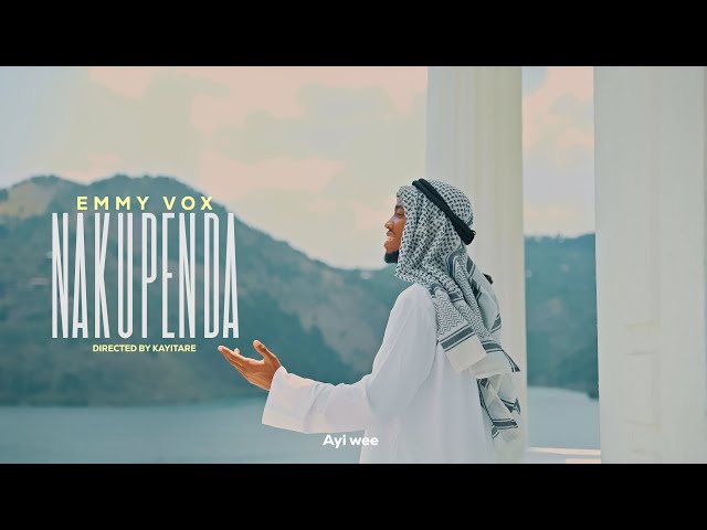 NAKUPENDA - EMMY VOX ( OFFICIAL VIDEO )