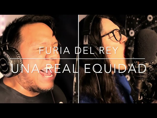 Furia Del Rey - Una Real Equidad (Ft. Rubi Roddriguez)