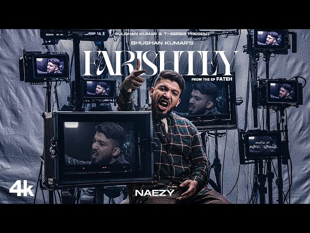 FARISHTEY (Music Video): NAEZY | EP FATEH | BHUSHAN KUMAR