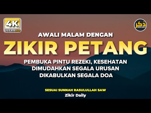 Zikir Petang Hari: Zikir To End Your Day