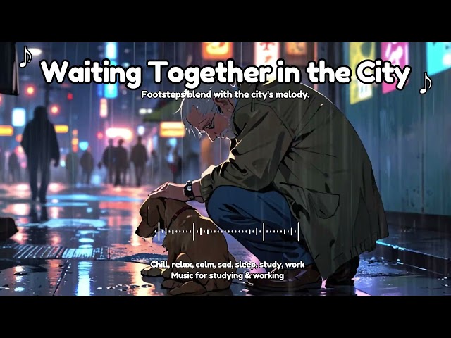 Waiting Together in the City: A Nostalgic Piano & Strings Tale of Fleeting Moments 🌆🎶