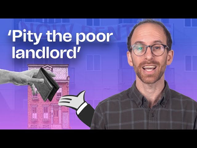 How Canada’s media manufactures sympathy for the landlord class