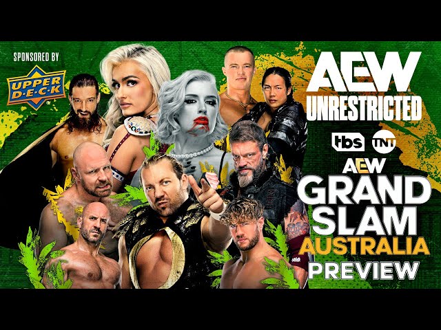 Grand Slam Australia Preview | AEW Unrestricted Podcast