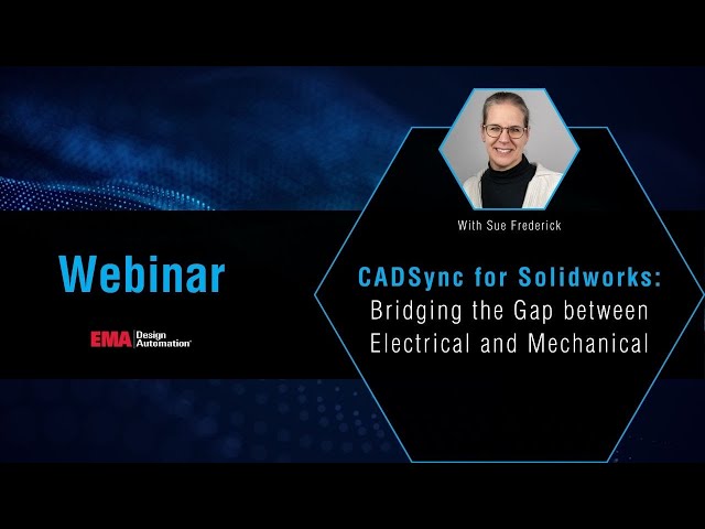 CADSync for SOLIDWORKS - Bridging the Gap Between Electrical and Mechanical