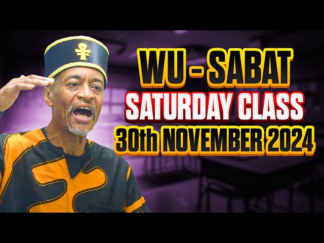 Physical You VS. Spiritual You | Wu-Sabat Saturday Class 30th November 2024