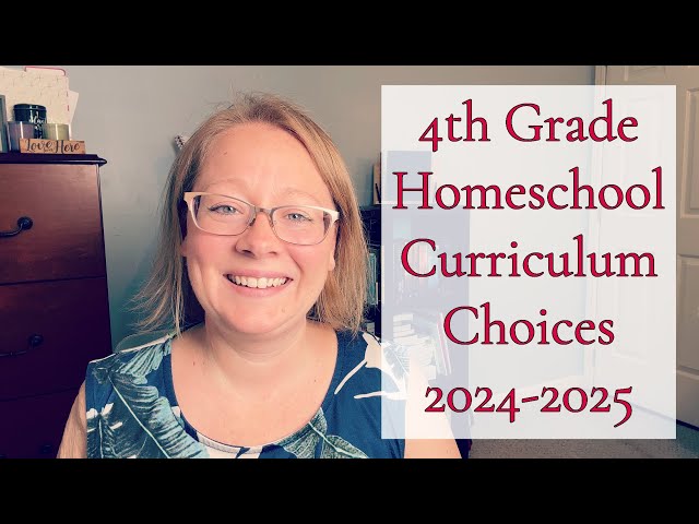 4TH GRADE CURRICULUM CHOICES || HOMESCHOOL PLANNING 2024-2025