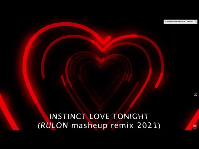 📌 Christian CRAKEN & Shouse - Instinct Love Tonight (RULON mashup)