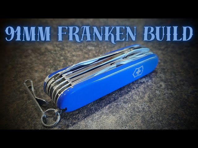 91mm Custom Swiss Army Knife Franken Build